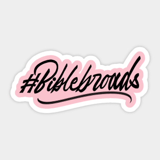 #biblebroads Sticker